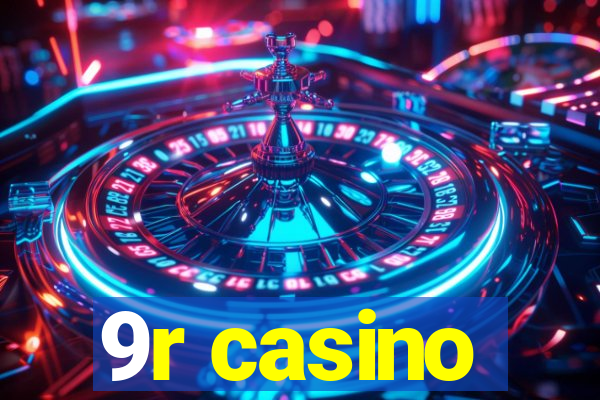 9r casino